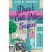 Don't Call Me Sugar