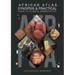 African Atlas, Synopsis & Practical Guide to Clinical Dermatology