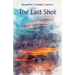 The Last Shot