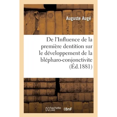 De l'Influence de la première dentition sur le développement de la blépharo-conjonctivite