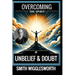 Smith Wigglesworth: Overcoming the Spirit of Unbelief & Doubt