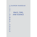 Space, Time, and Science (Opera Omnia) Vol XII