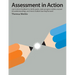Assessment in Action: Just-In-Time Feedback to Clarify Goals, Make Progress Visible, Uncover Misunderstandings, and Move Student Learning Forward
