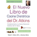 El Nuevo Libro de Cocina Dietetica del Dr. Atkins (Dr. Atkins' Quick & Easy New: Complementario a la Nueva Revolucion Dietetica del Dr. Atkins (Compa