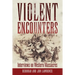 Violent Encounters: Interviews on Western Massacres