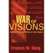 War of Visions: Conflict of Identities in the Sudan