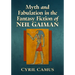 Myth and Fabulation in the Fantasy Fiction of Neil Gaiman