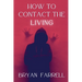 How To Contact The Living