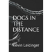 Dogs in the Distance