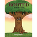Rooted: An Old Tree's Journey