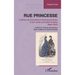 Rue Princesse: Lettres de Constance Descarpentries à son amie Cornélie Frache 1863-1872