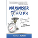 Maximiser Votre Temps, Découvrez Votre Plus Grand Trésor: Partie 1: Le Sens de Votre Vie