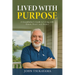 Lived with Purpose: A Grandfather's Guide to Living with Honor, Heart, and Humor