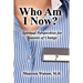 Who Am I Now?: Spiritual Perspectives for Seasons of Change