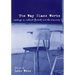 The Way Class Works: Readings on School, Family, and the Economy
