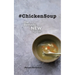 #ChickenSoup - Old Remedy New Again