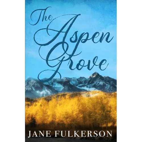 The Aspen Grove