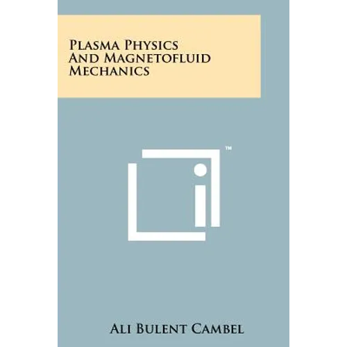 Plasma Physics And Magnetofluid Mechanics