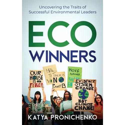 Eco Winners: Uncovering the Traits of Successful Environmental Leaders