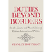 Duties Beyond Borders: On the Limits and Possibilities of Ethical International Politics