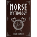 Norse Mythology: Tales of Norse Gods, Heroes, Beliefs, Rituals & the Viking Legacy