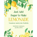 Just Add Sugar to Make Lemonade: Transform Anxiety into Positivity
