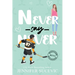 Never Say Never (Illustrated Cover): An Enemies-to-Lovers Secret Identity New Adult Sports Romance