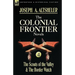The Colonial Frontier Novels: 4-The Scouts of the Valley & the Border Watch