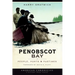Penobscot Bay: People, Ports & Pastimes