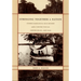 Stringing Together a Nation: Cândido Mariano da Silva Rondon and the Construction of a Modern Brazil, 1906-1930
