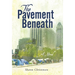 The Pavement Beneath