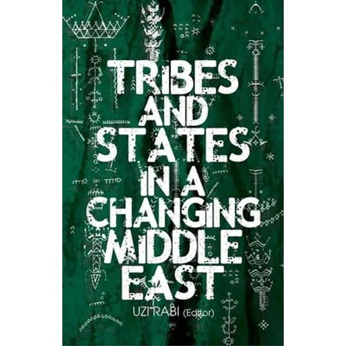Tribes and States in a Changing Middle East