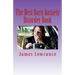The Best Darn Anxiety Disorder Book: Understanding Symptoms and Treatments for Chronic Anxiousness