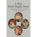 A Way That's Mighty Sweet: A Mother's Legacy of Faith and Family