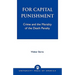 For Capital Punishment: Crime and the Morality of the Death Penalty