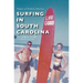 Surfing in South Carolina