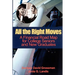 All the Right Moves: A Financial Road Map for the College Senior and New Graduate