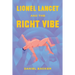 Lionel Lancet and the Right Vibe