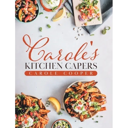 Carole's Kitchen Capers