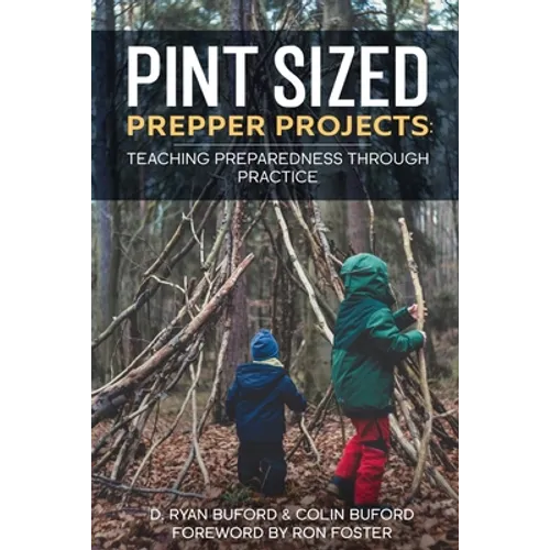 Pint Sized Prepper Projects: Teaching Preparedness Through Practice