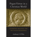 Pagan Virtue in a Christian World: Sigismondo Malatesta and the Italian Renaissance