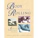 Body Rolling: An Experiential Approach to Complete Muscle Release