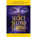 The Secret Second Coming: What If the Church Got It Wrong