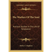The Warfare Of The Soul: Practical Studies In The Life Of Temptation