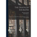 The Death of Socrates; an Interpretation of the Platonic Dialogues: Euthyphro, Apology, Crito and Phaedo
