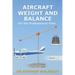 Aircraft Weight and Balance for the Professional Pilot