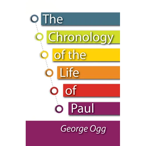 The Chronology of the Life of Paul