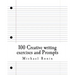 100 Creative writing exercises and Prompts