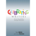 Celebrating Writers: From Possibilities to Publication