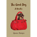 The Good Dog: A Novella